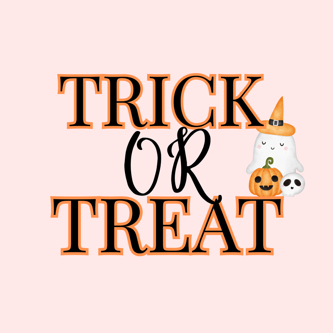 TRICK OR TREAT