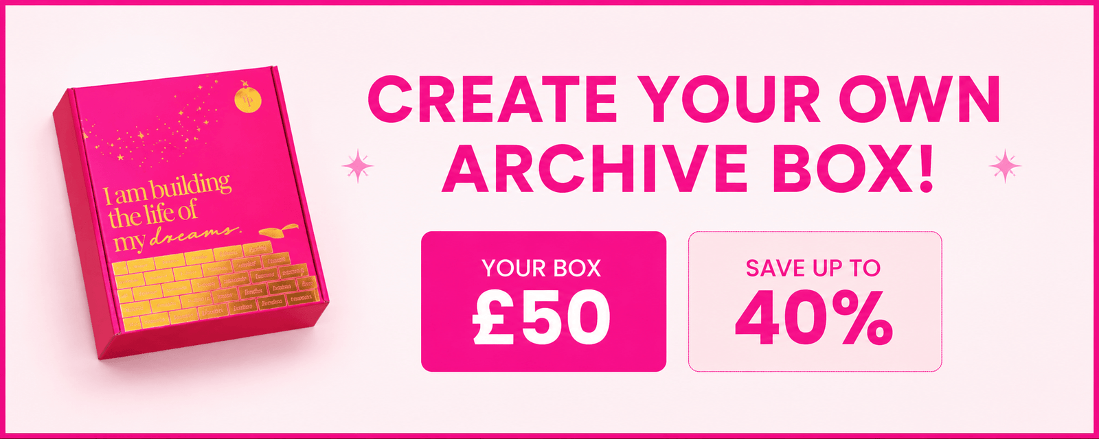 Promotional image of a pink archive box with text encouraging customers to 'Create Your Own Archive Box' and save up to 40%.